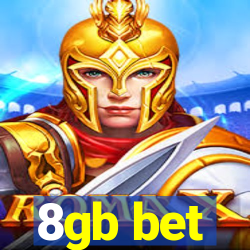 8gb bet